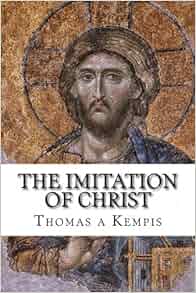 Foreward for The Imitation of Christ by Thomas a Kempis